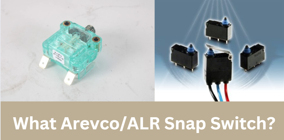 What Arevco/ALR Snap Switch?