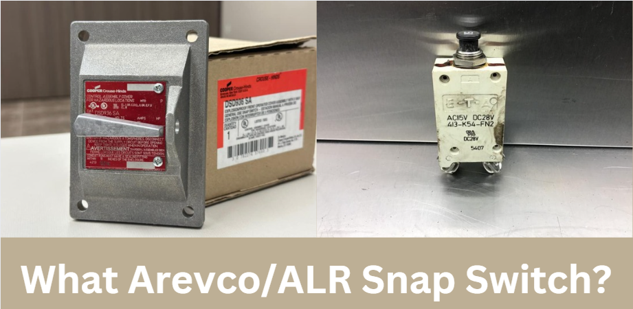 What Arevco/ALR Snap Switch?